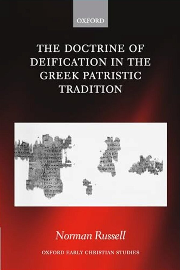 The Doctrine Of Deification In The Greek Patristic Tradition-..