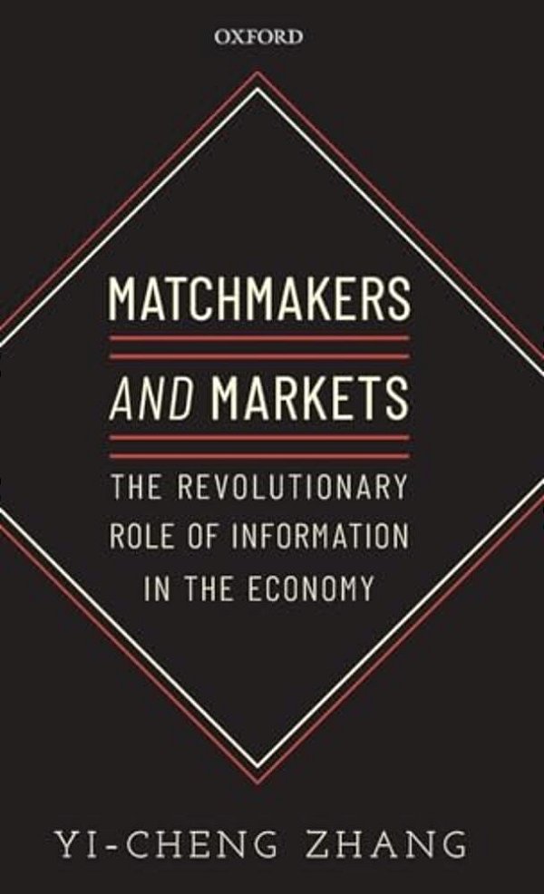 Matchmakers And Markets: The Revolutionary Role Of Information In The Economy-..