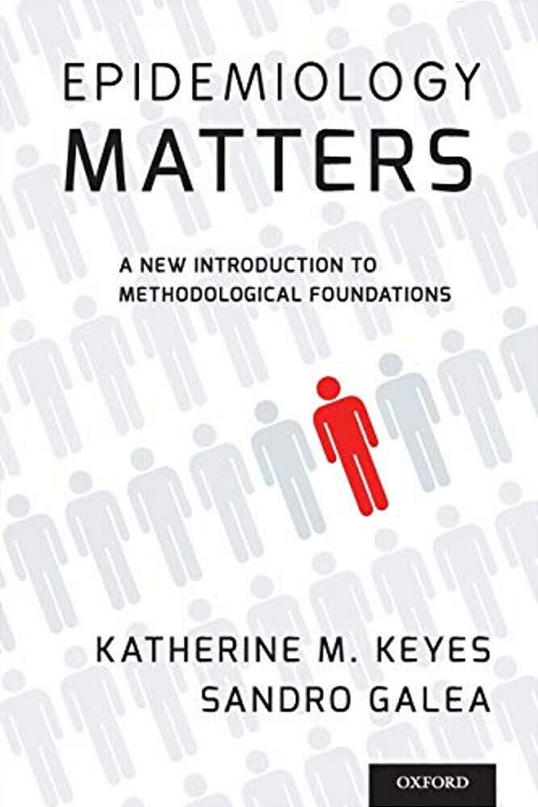 Epidemiology Matters: A New Introduction To Methodological Foundations-..