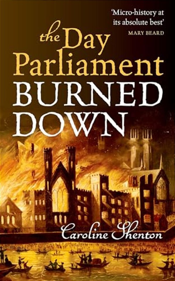 Day Parliament Burned Down-..