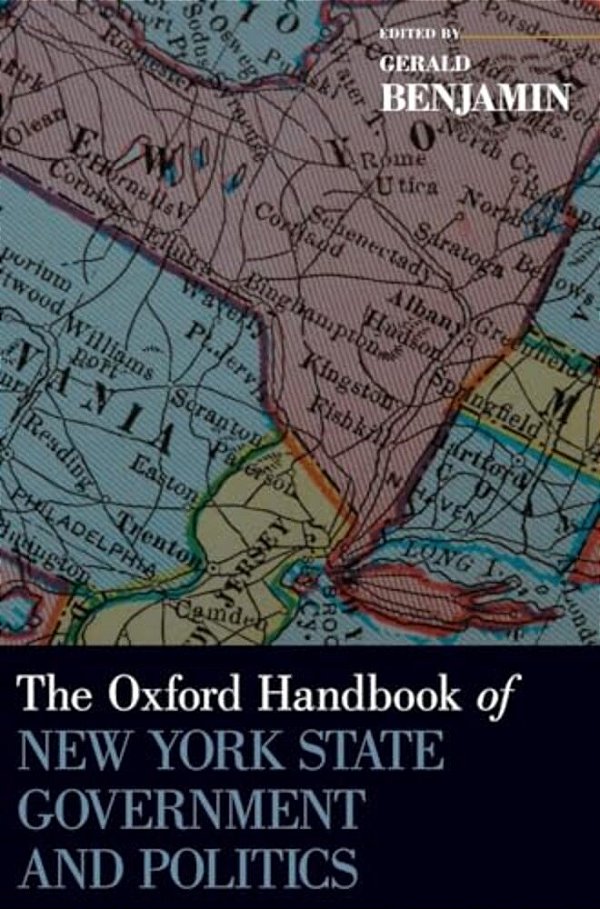 Oxford Handbook Of New York State Government And Politics-..