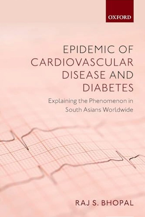Epidemic Of Cardiovascular Disease And Diabetes: Explaining The Phenomenon In South Asians Worldwide-..