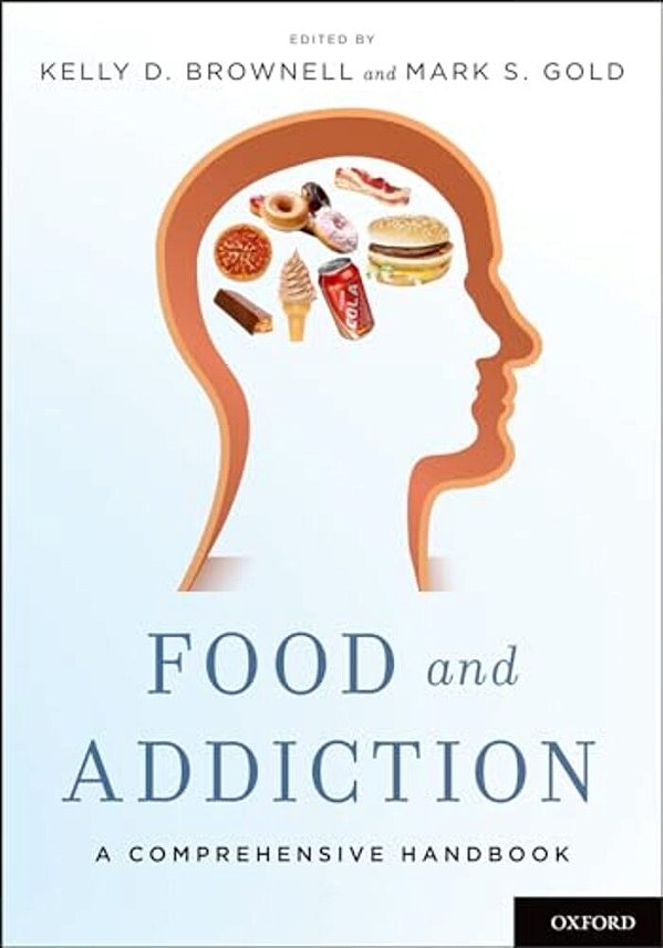 Food And Addiction: A Comprehensive Handbook-..