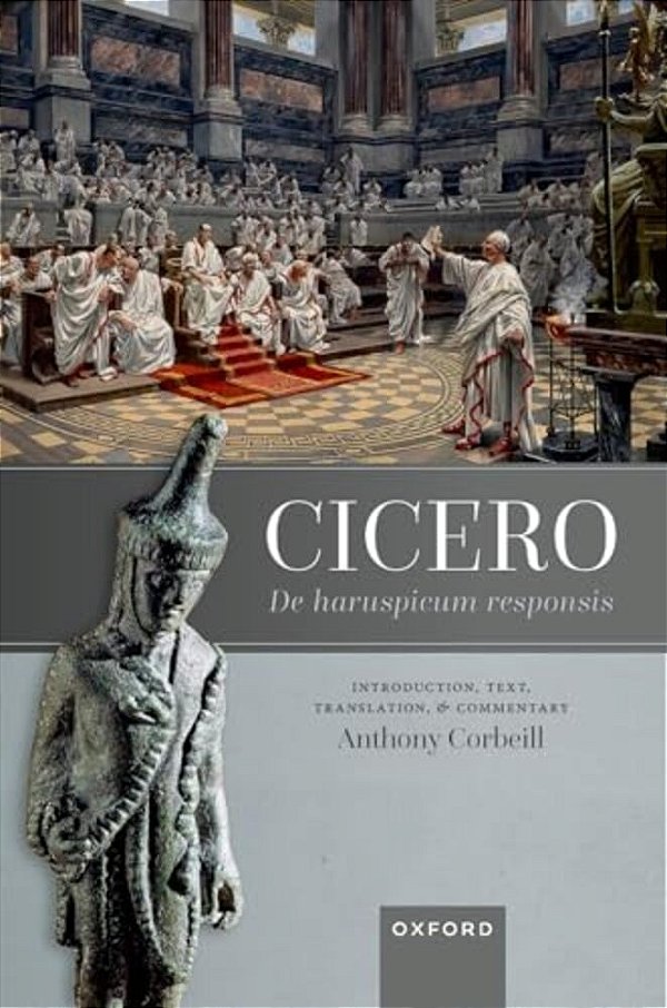 Cicero, De Haruspicum Responsis: Introduction, Text, Translation, And Commentary-..