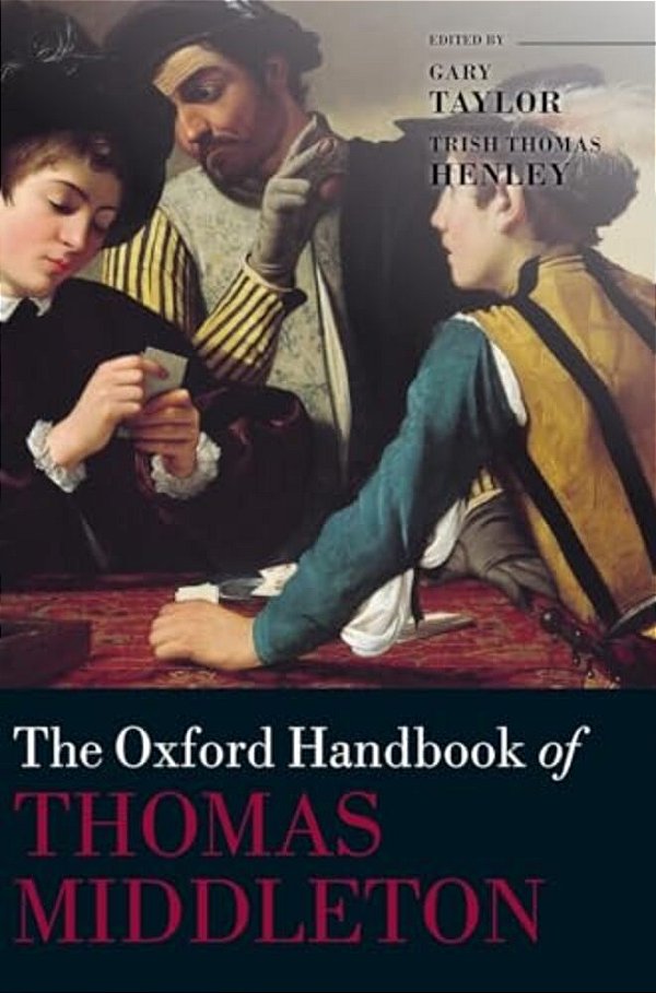 Oxford Handbook Of Thomas Middleton-..