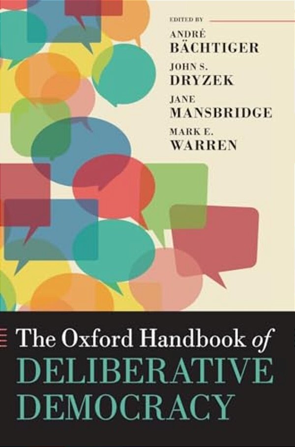 Oxford Handbook Of Deliberative Democracy-..