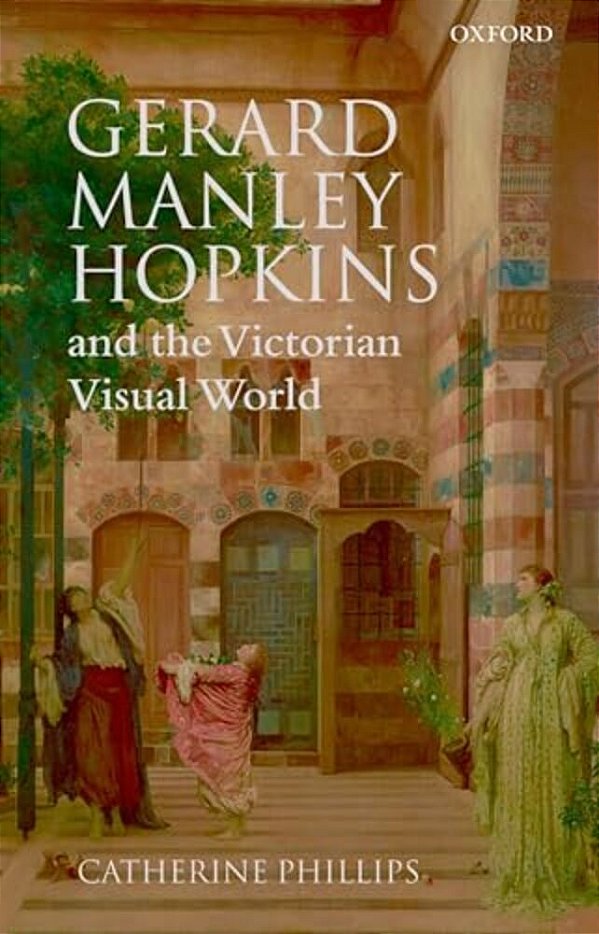 Gerard Manley Hopkins And The Victorian Visual World-..