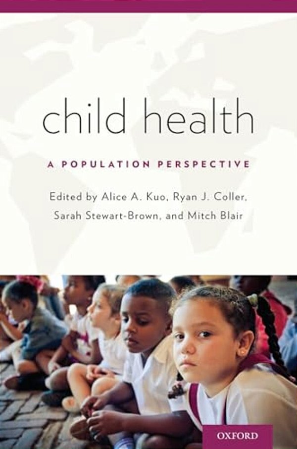 Child Health: A Population Perspective-..