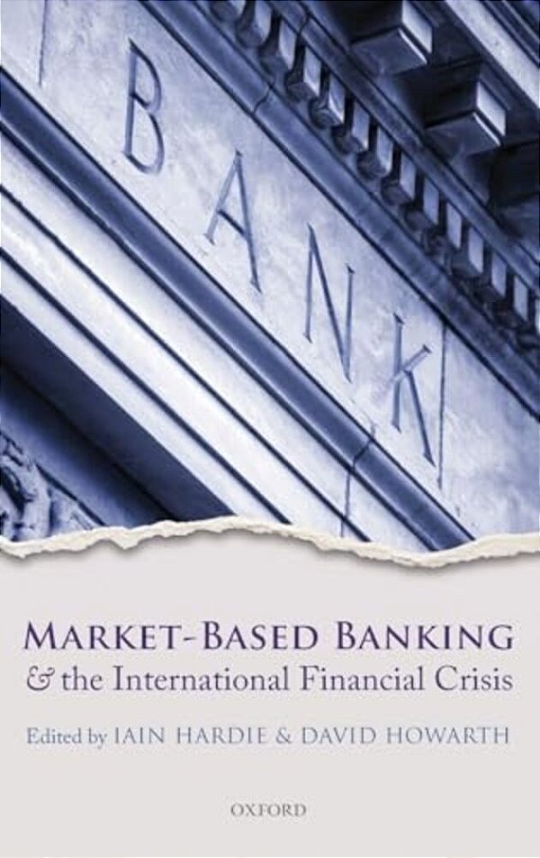 Market-Based Banking And The International Financial Crisis-..