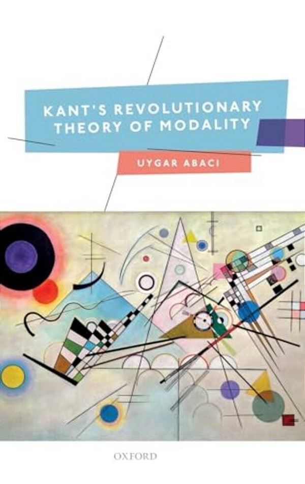 Kant's Revolutionary Theory Of Modality-..