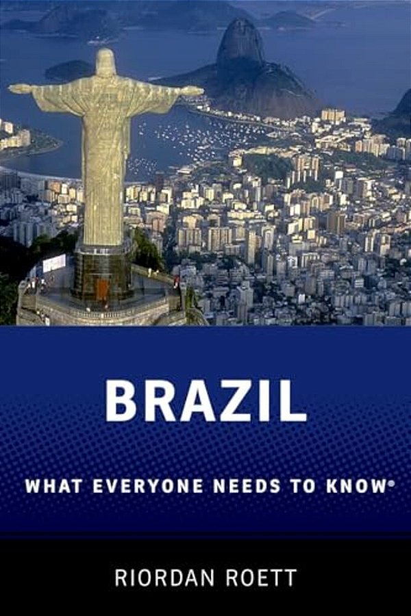 Brazil: What Everyone Needs To Know(r)-..