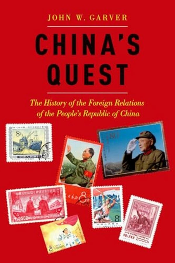 China's Quest: The History Of The Foreign Relations Of The People's Republic, Revised And Updated-..