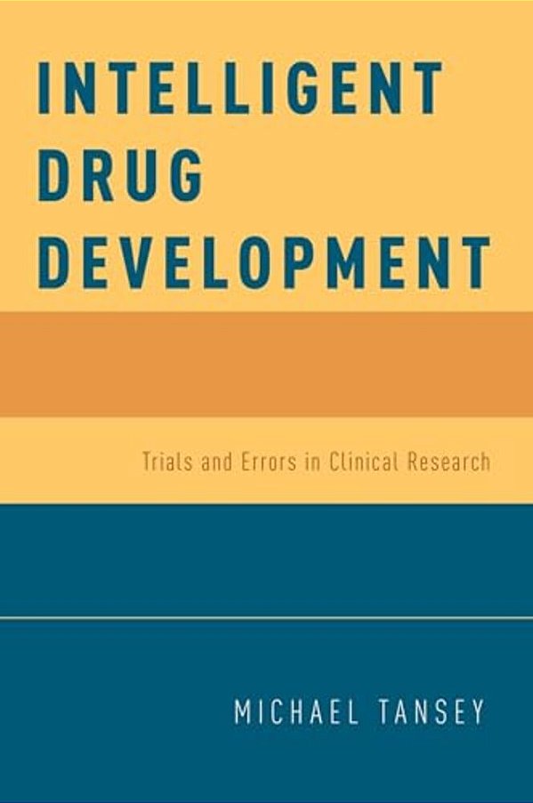 Intelligent Drug Development: Trials And Errors In Clinical Research-..
