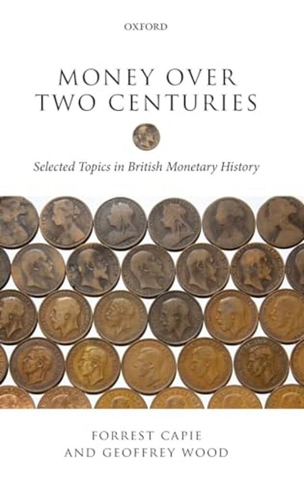 Money Over Two Centuries: Selected Topics In British Monetary History-..