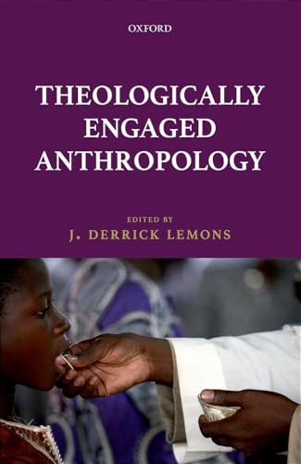 Theologically Engaged Anthropology-..