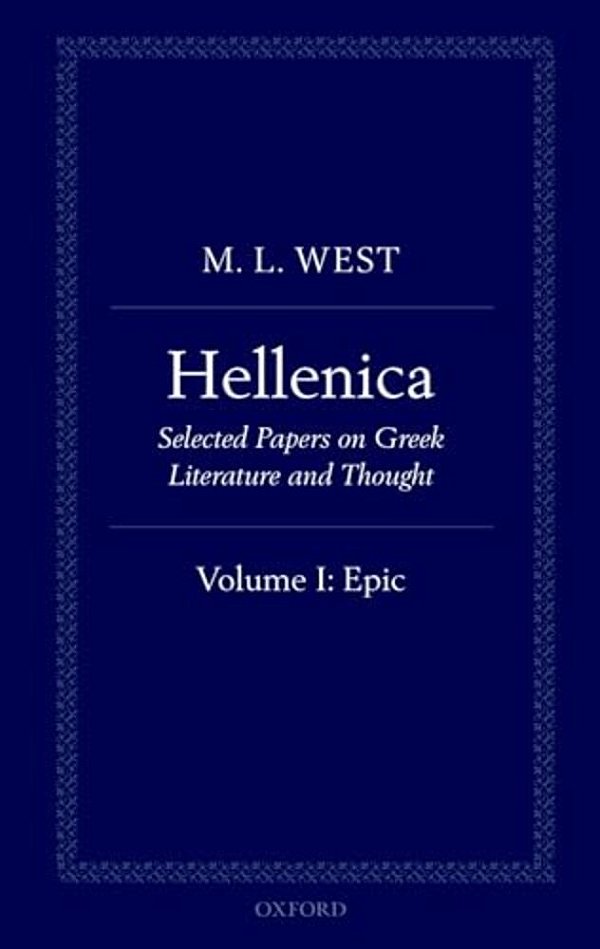 Hellenica: Volume I: Epic-..