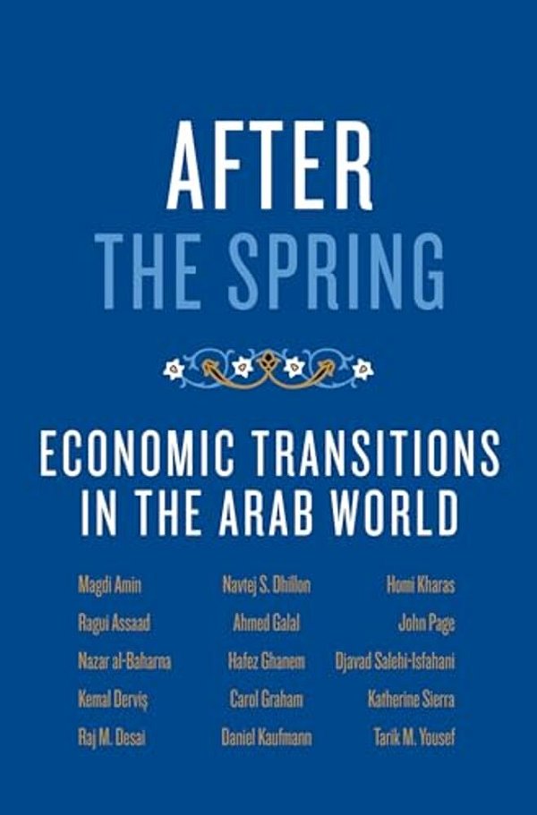 After The Spring: Economic Transitions In The Arab World-..