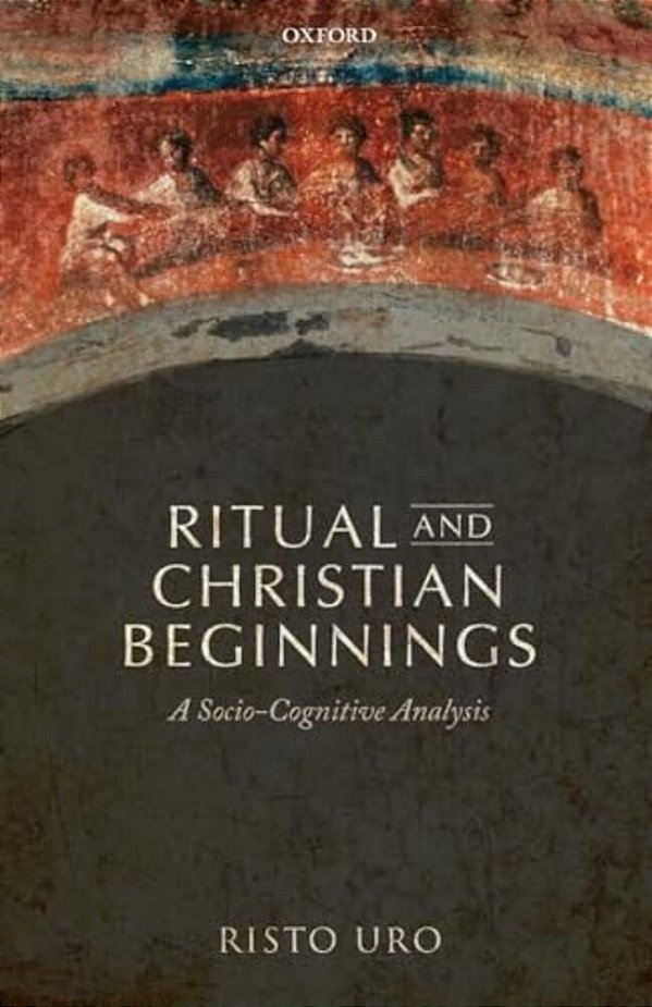Ritual And Christian Beginnings: A Socio-Cognitive Analysis-..
