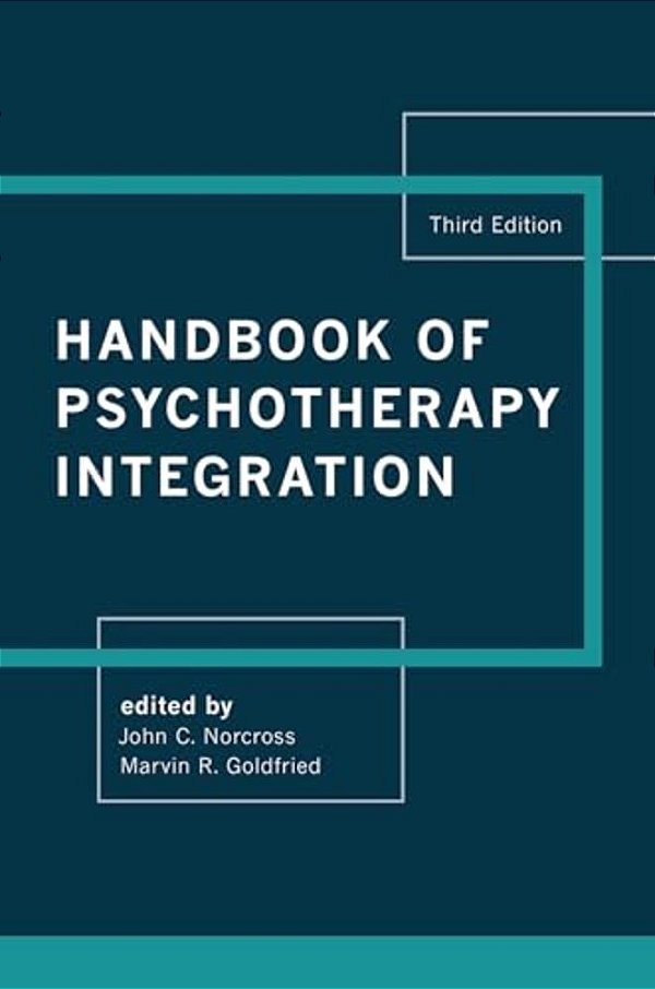 Handbook Of Psychotherapy Integration-..