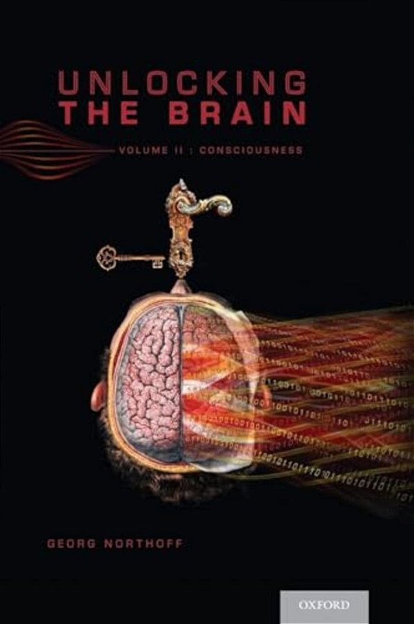 Unlocking The Brain, Volume 2: Consciousness-..