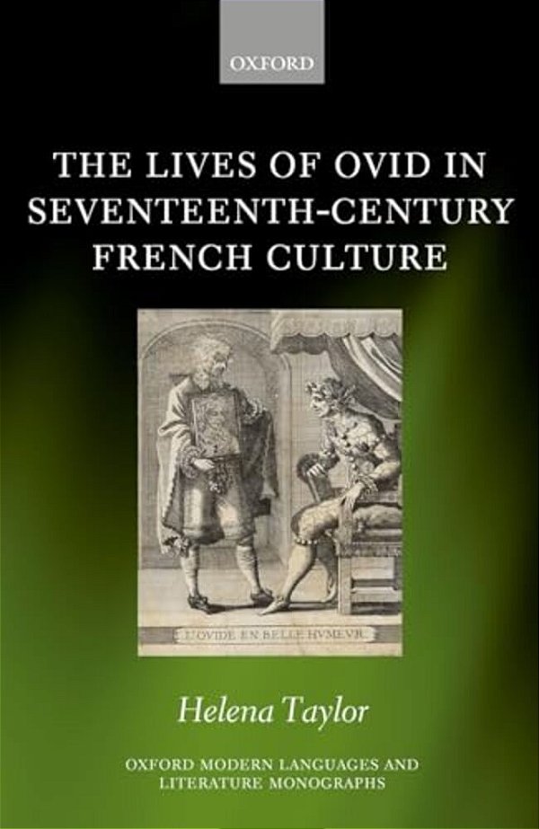 Lives Of Ovid In Seventeenth-Century French Culture-..