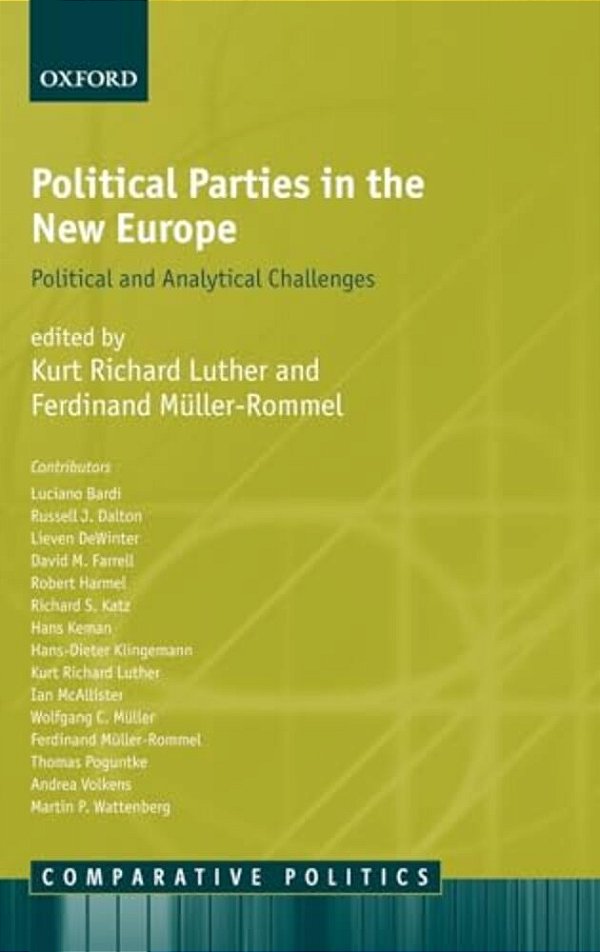 Political Parties In The New Europe: Political And Analytical Challenges-..