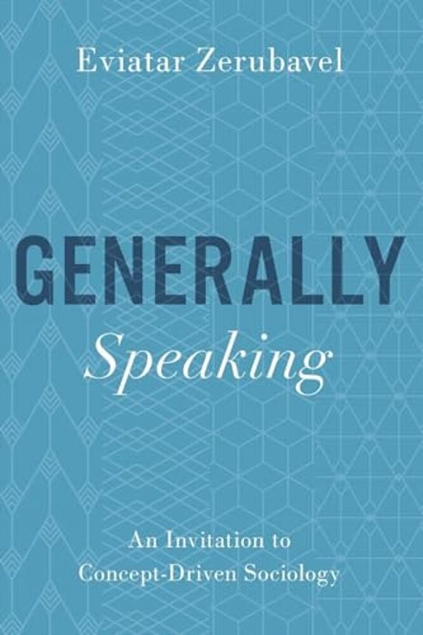 Generally Speaking: An Invitation To Concept-Driven Sociology-..