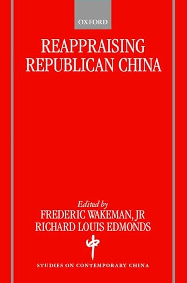 Reappraising Republican China-..