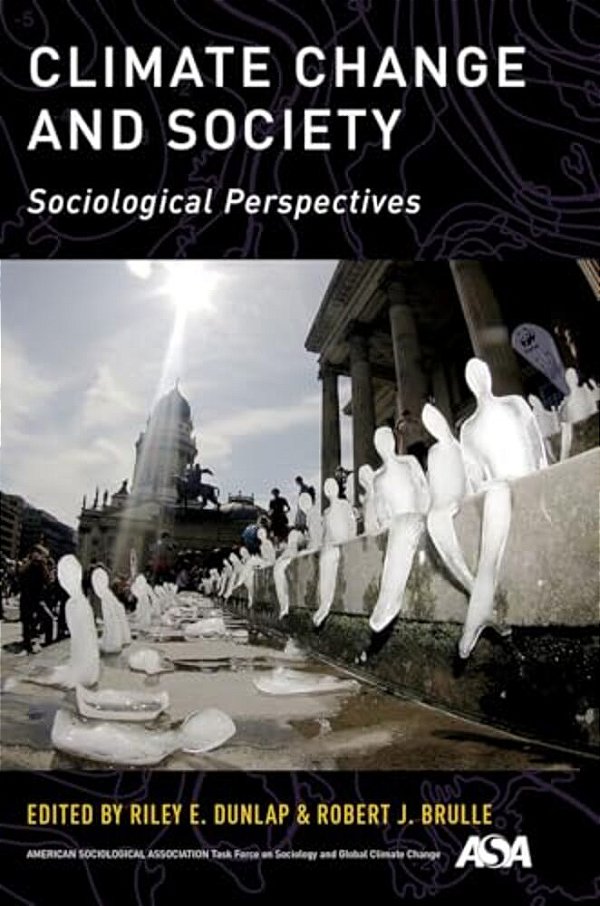 Climate Change And Society: Sociological Perspectives-..