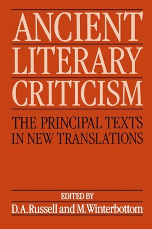 Ancient Literary Criticism: The Principal Texts In New Translations-..