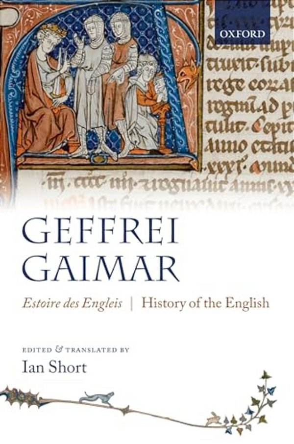 Estoire Des Engleis: History Of The English-..