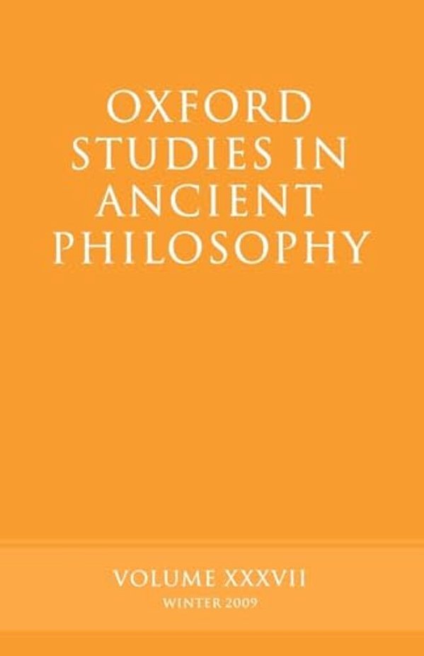 Oxford Studies In Ancient Philosophy: Volume 37-..