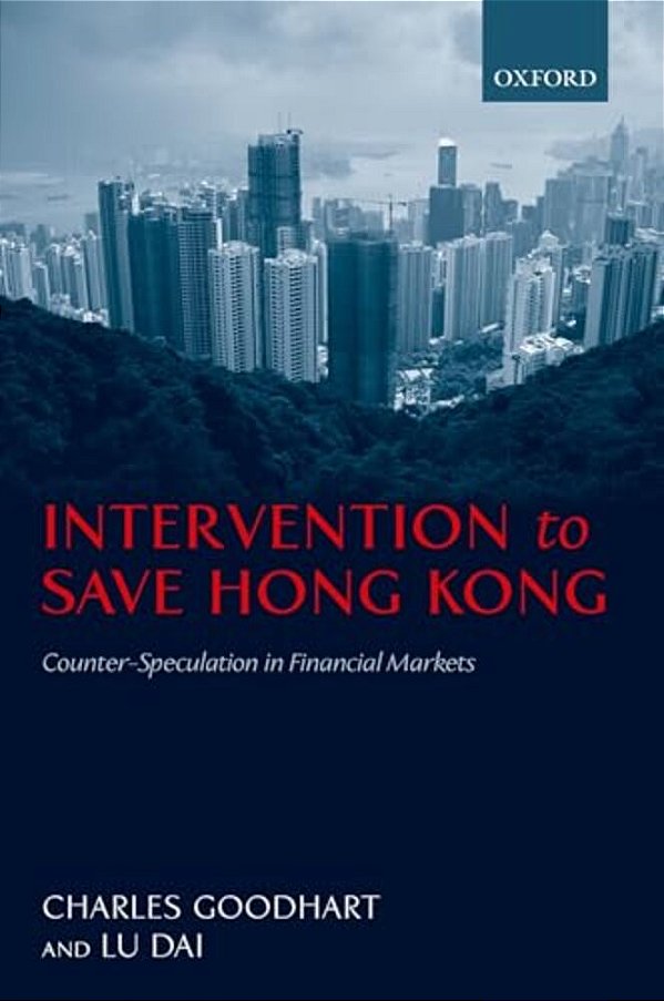 Intervention To Save Hong Kong: Counter-Speculation In Financial Markets-..
