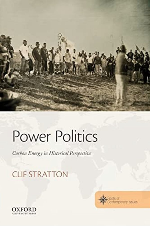 Power Politics: Carbon Energy In Historical Perspective-..