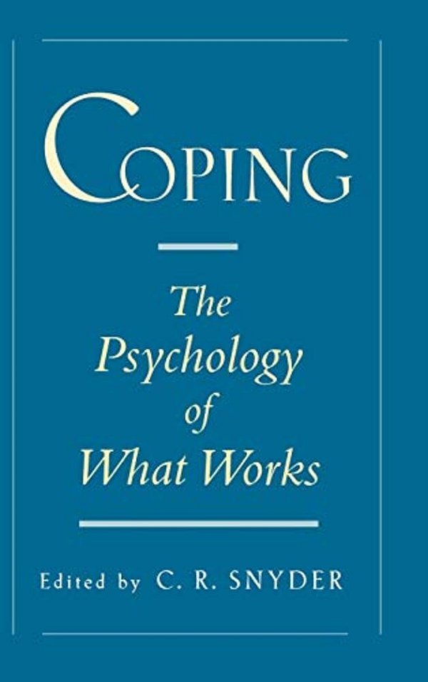 Coping: The Psychology Of What Works-..