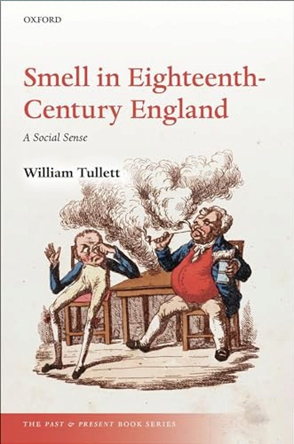Smell In Eighteenth-Century England: A Social Sense-..