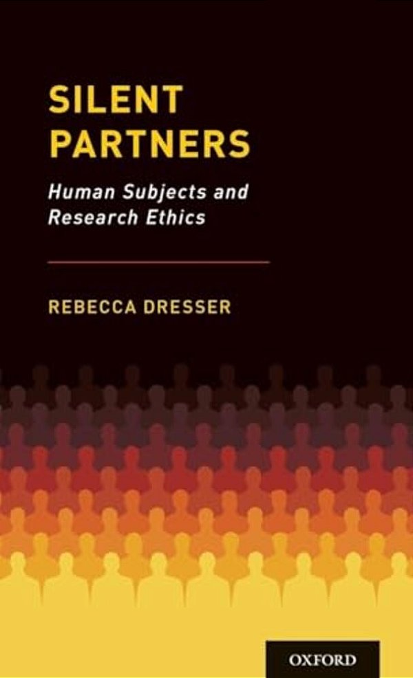 Silent Partners: Human Subjects And Research Ethics-..