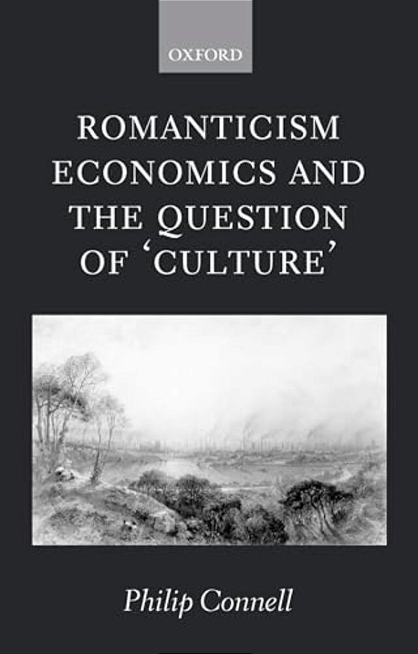 Romanticism, Economics And The Question Of 'Culture'-..
