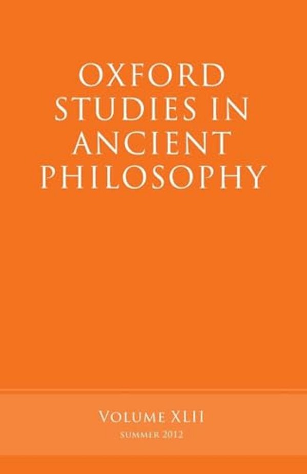 Oxford Studies In Ancient Philosophy: Volume 42-..