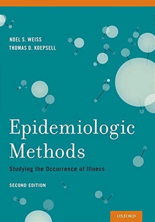 Epidemiologic Methods: Studying The Occurrence Of Illness-..