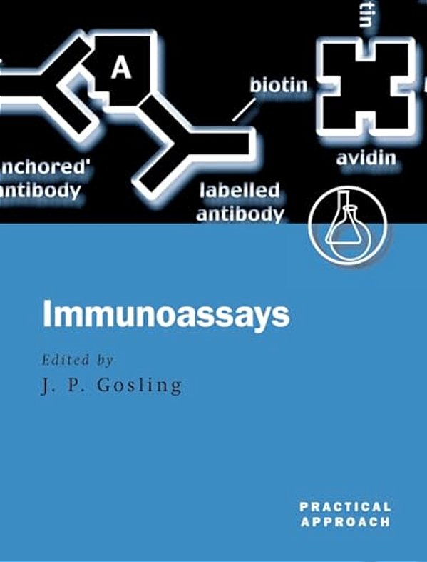 Immunoassays: A Practical Approach-..