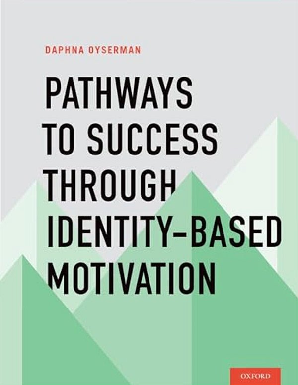 Pathways To Success Through Identity-Based Motivation-..