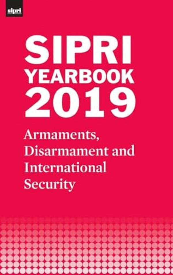 Sipri Yearbook 2019: Armaments, Disarmament And International Security-..