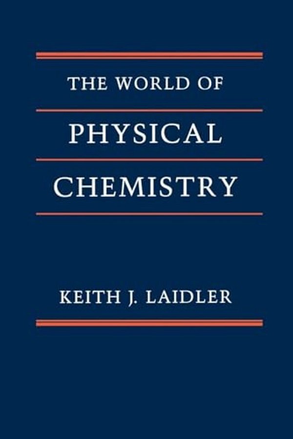 The World Of Physical Chemistry-..