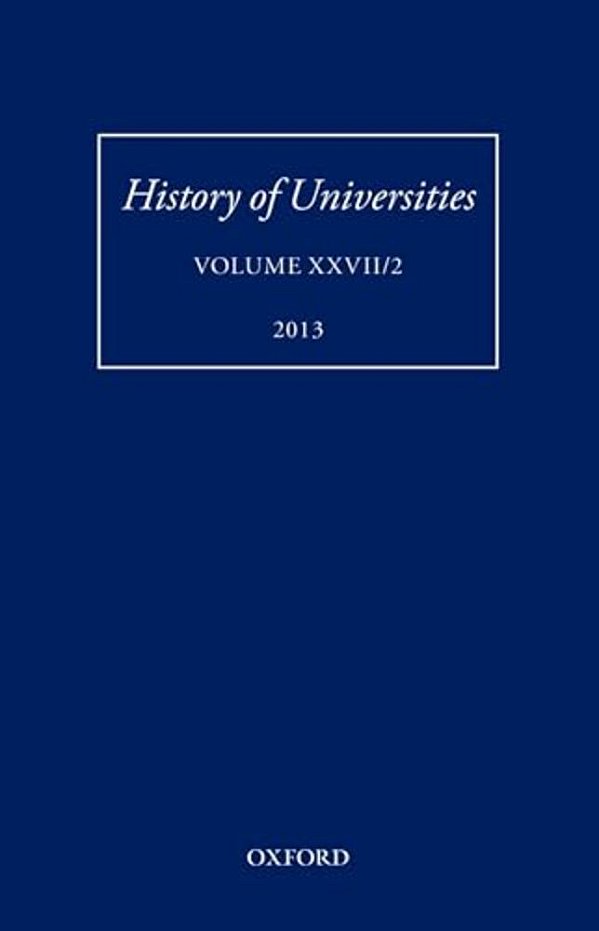 History Of Universities, Volume XXVII/2 (2013)-..