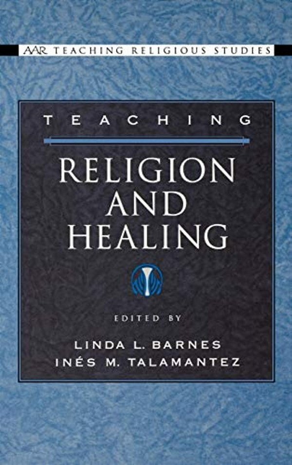 Teaching Religion And Healing-..