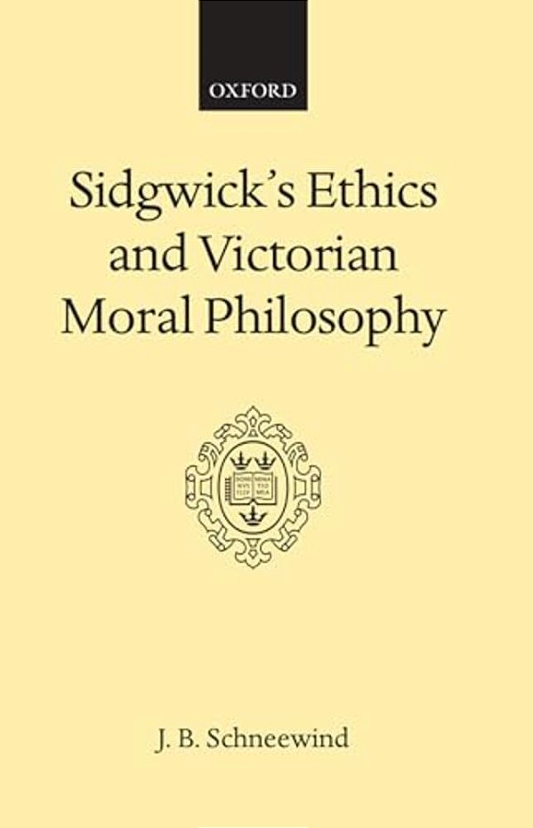 Sidgwick's Ethics And Victorian Moral Philosophy-..
