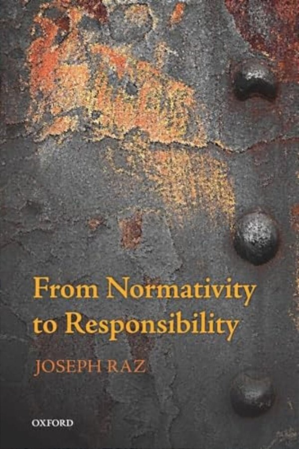 From Normativity To Responsibility-..