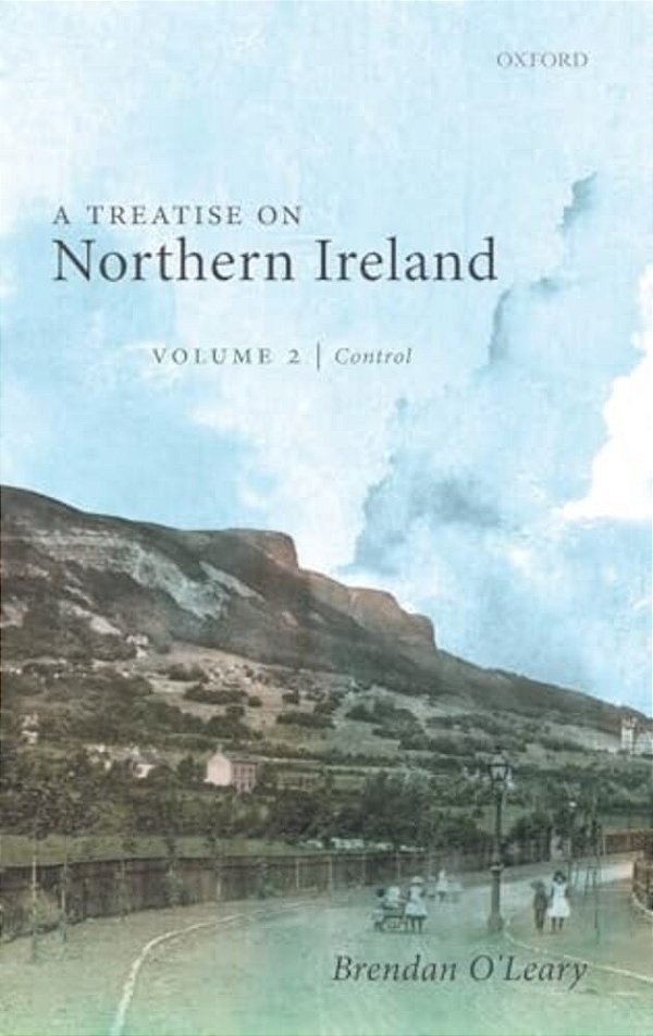 Treatise On Northern Ireland, Volume II: Control-..