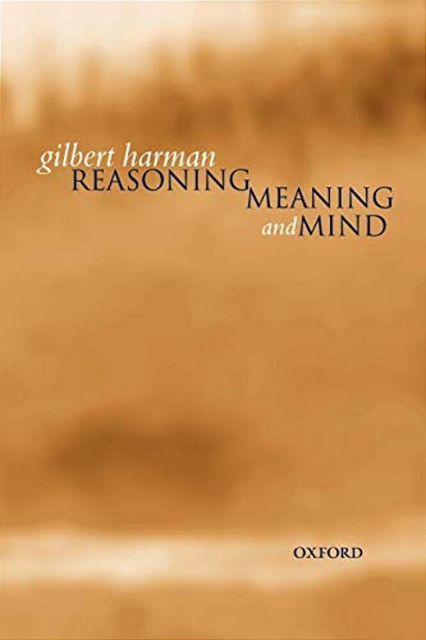 Reasoning, Meaning, And Mind-..